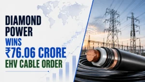 Diamond Power Wins ₹76.06 Crore EHV Cable Order; Shares Rise 1.58%