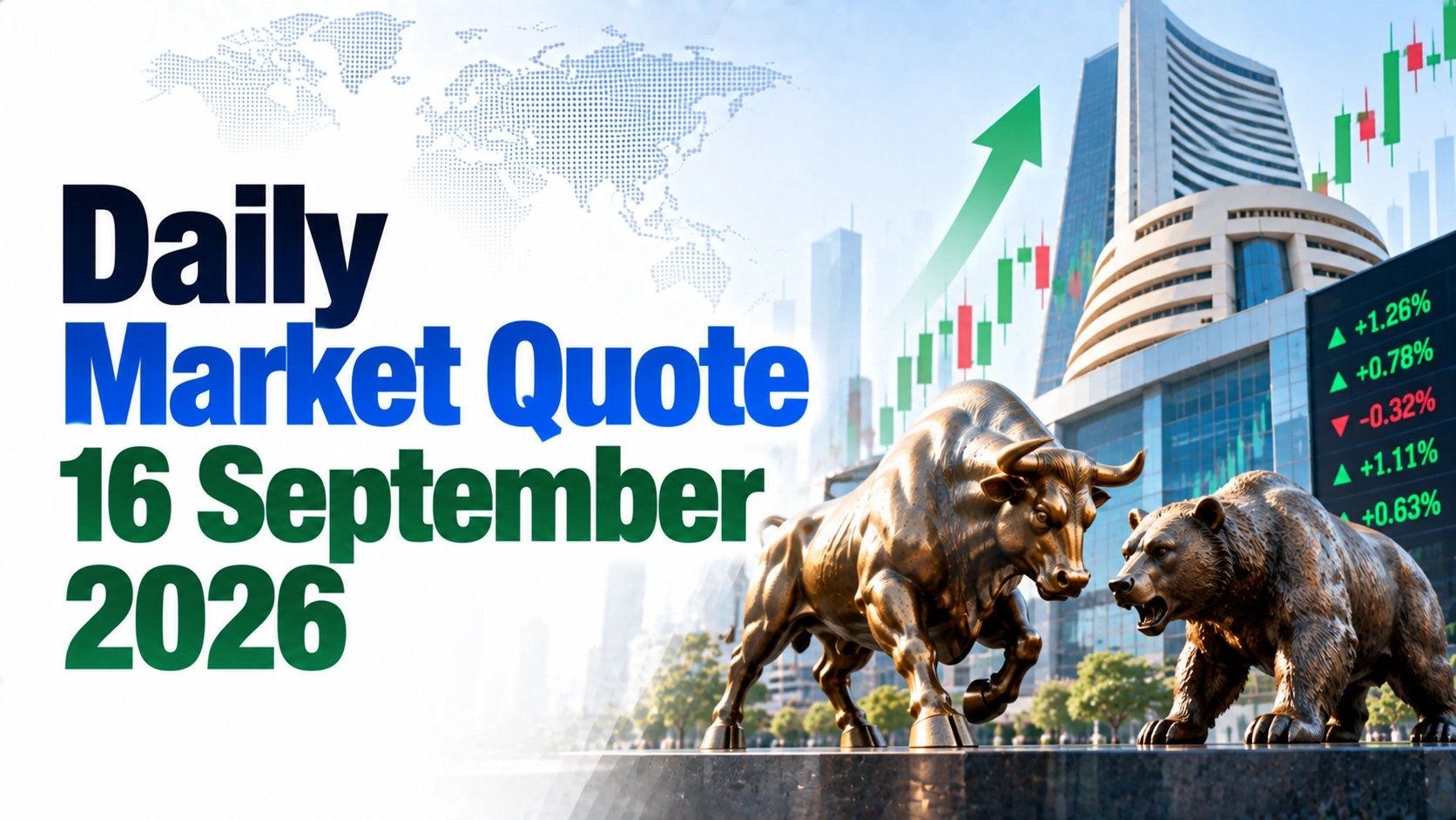 Daily Market Quote 16 September 2026