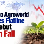 Quanto Agroworld Shares Flatline On Debut, Then Fall