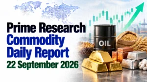 HSL Prime Research Commodity Daily Report: 22 September 2026