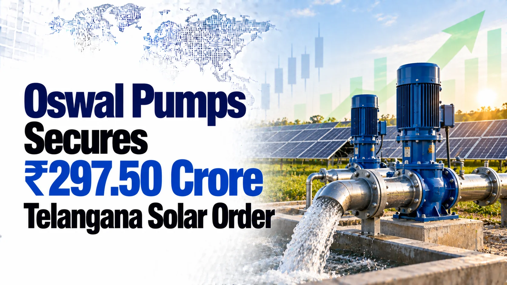 Oswal Pumps Secures ₹297.50 Crore Telangana Solar Order; Shares Rise 6.69%