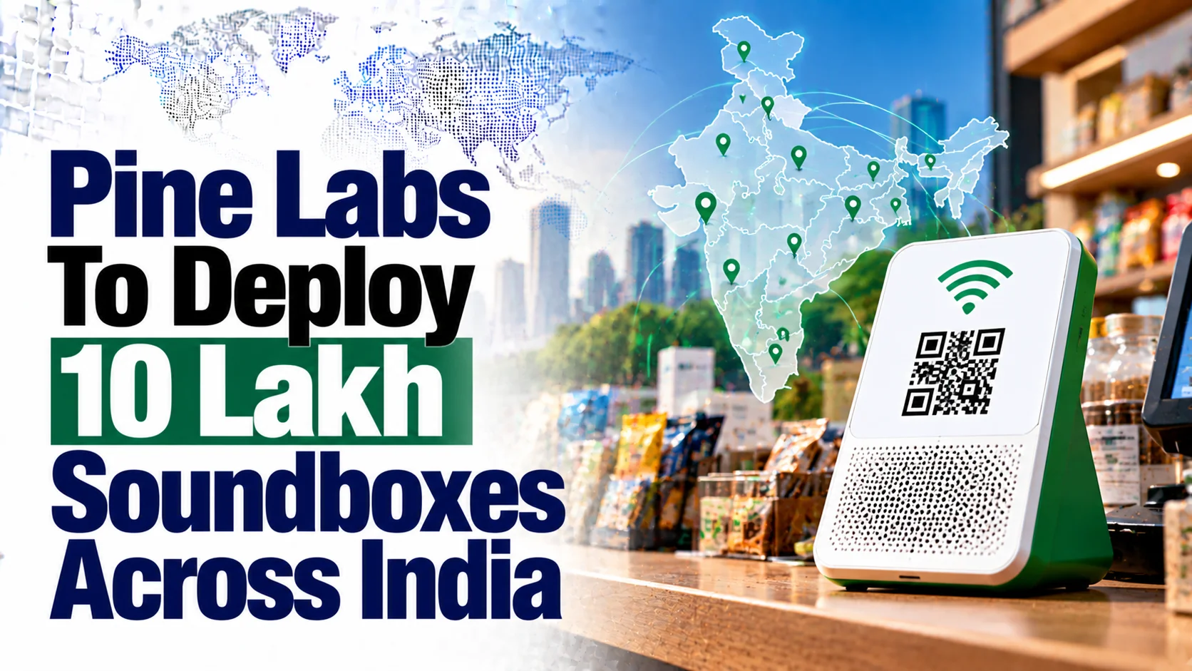 Pine Labs To Deploy 10 Lakh Soundboxes Across India; Shares Fall 3.55%