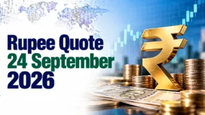 Rupee Quote: 24 September 2026