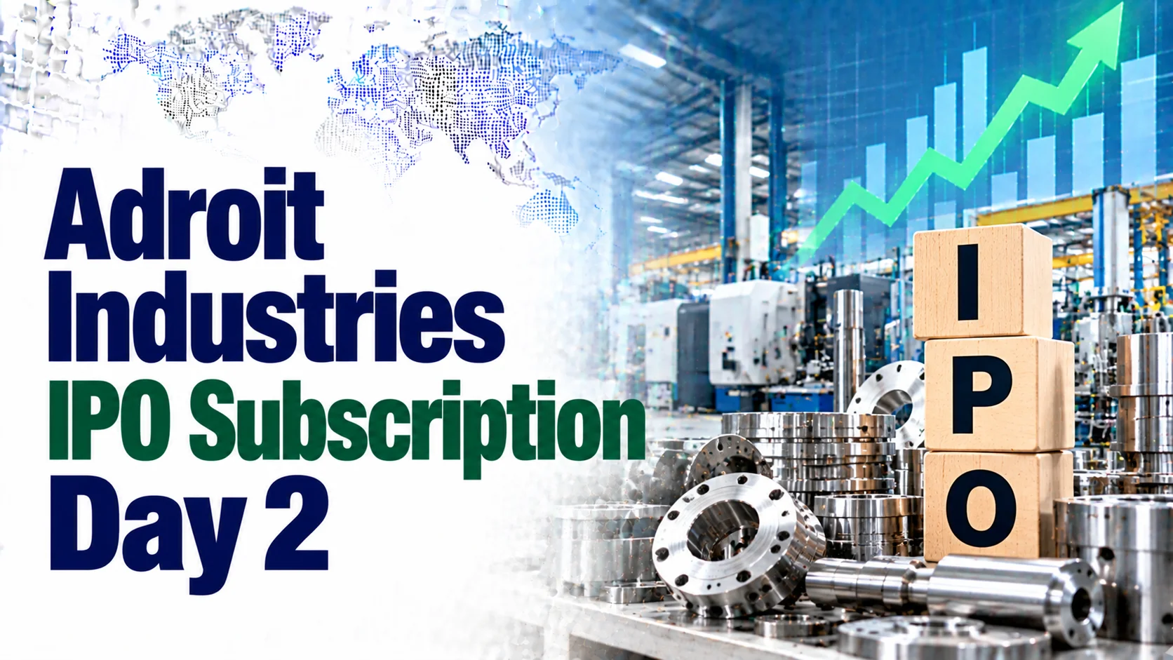 Adroit Industries IPO Subscription Day 2: Issue Subscribed 18.08 Times