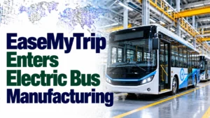 EaseMyTrip Enters Electric Bus Manufacturing; Shares Flat At ₹5.80
