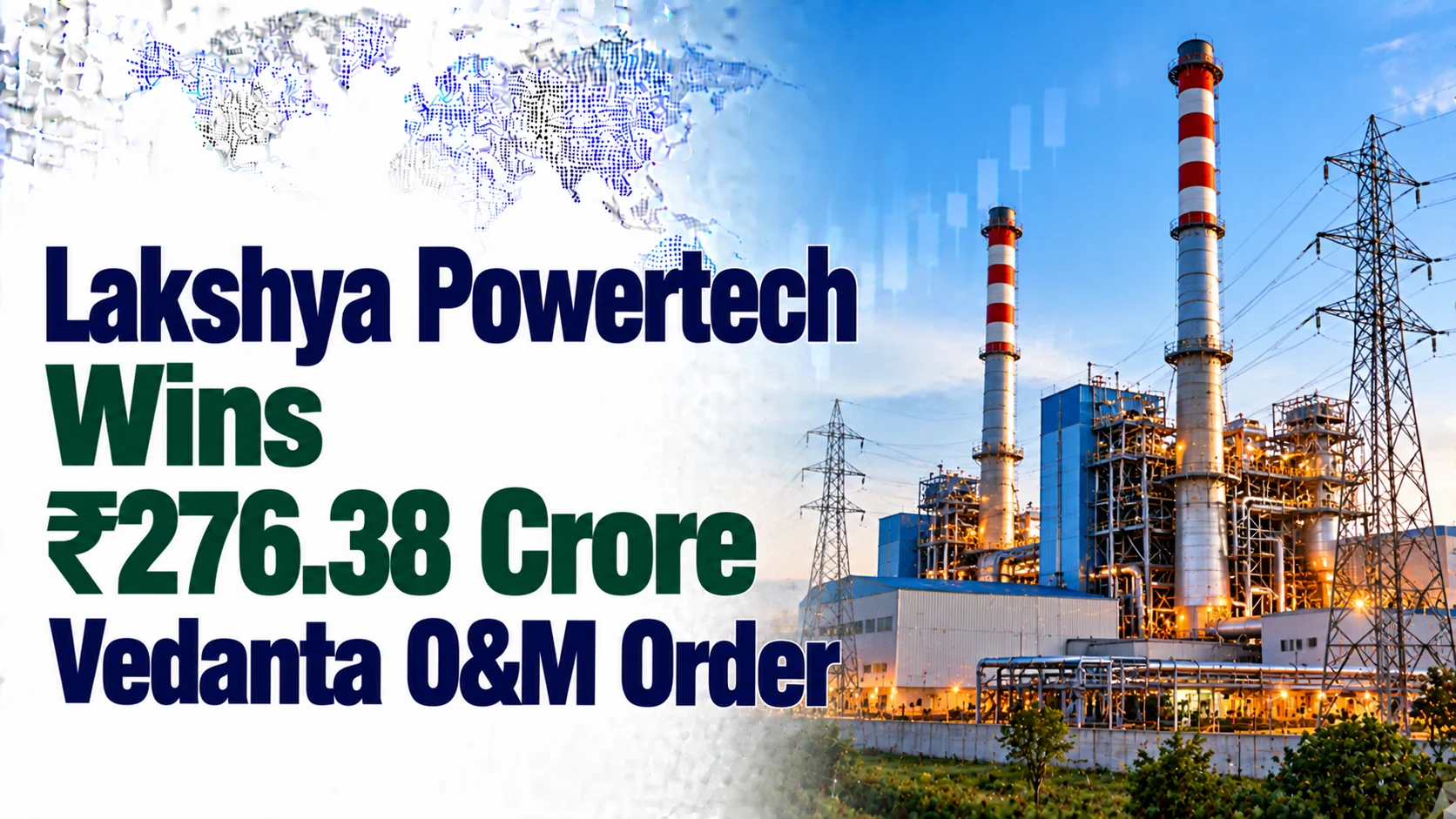 Lakshya Powertech Wins ₹276.38 Crore Vedanta O&M Order; Shares Rise 4.96%