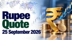 Rupee Quote 25 September 2026