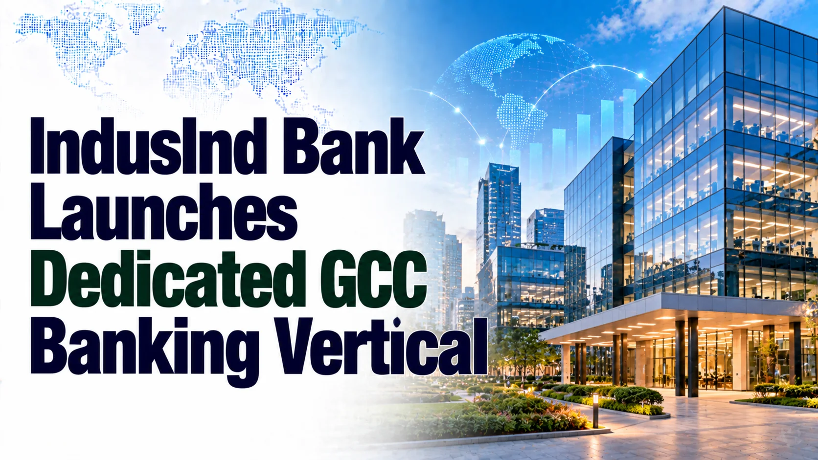 IndusInd Bank Launches Dedicated GCC Banking Vertical; Shares Fall 1.17%