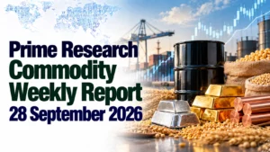 HSL Prime Research Commodity Weekly Report: 28 September 2026