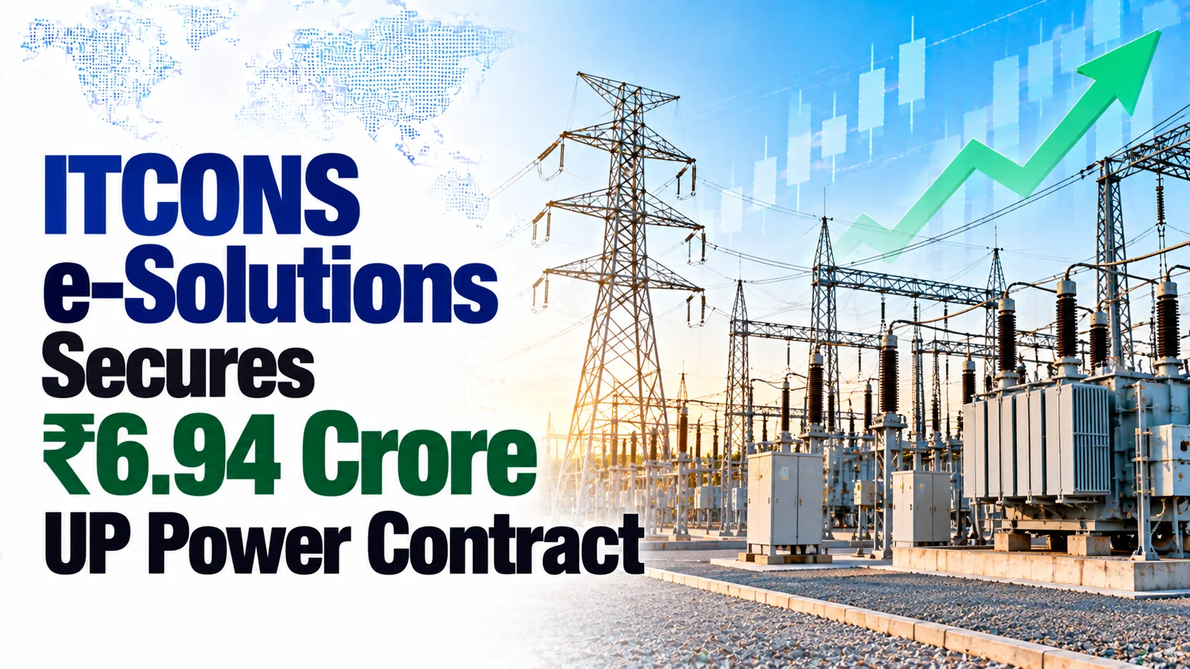 ITCONS e-Solutions Secures ₹6.94 Crore UP Power Contract; Shares At ₹260