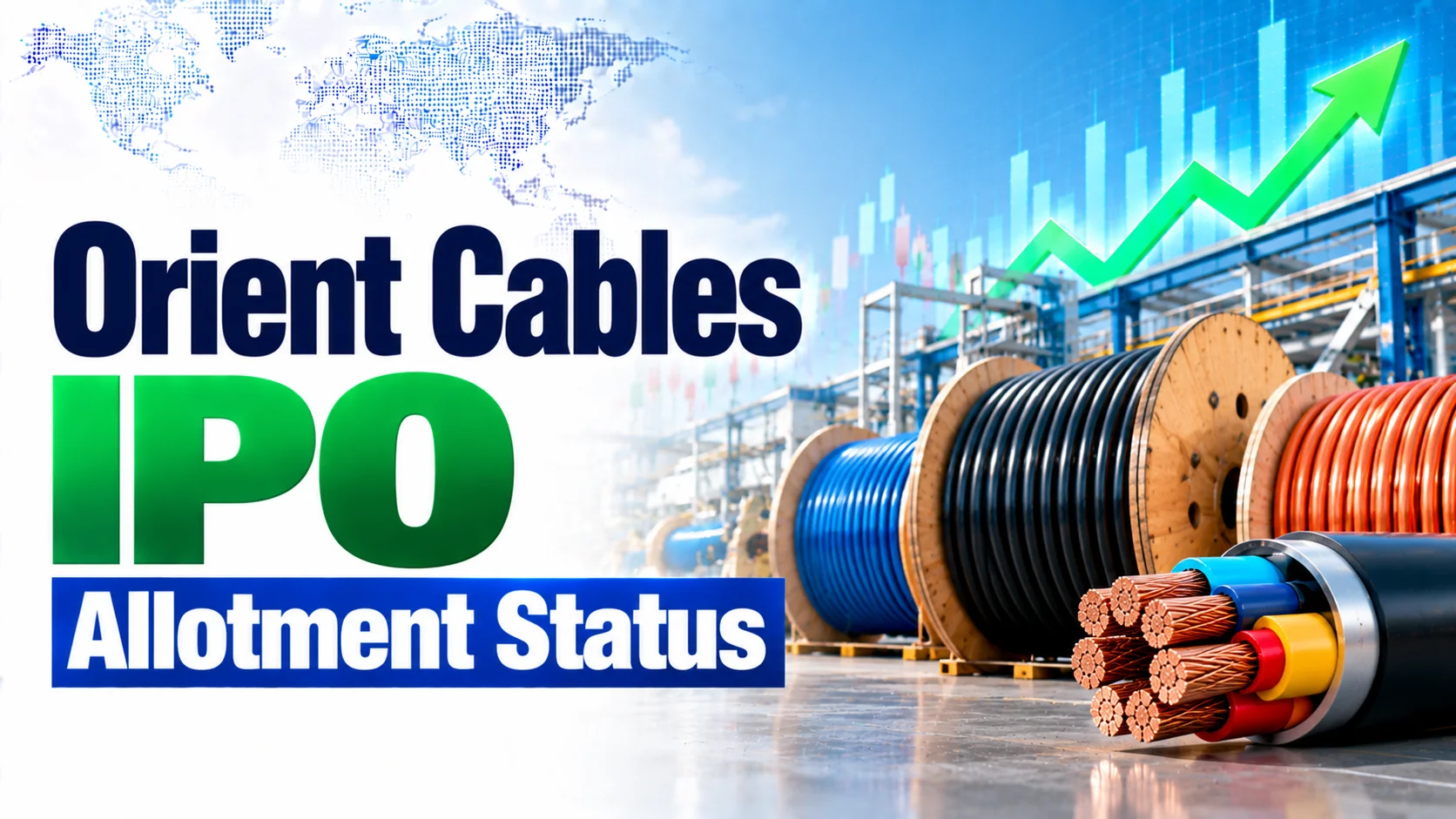 Orient Cables IPO Allotment Status: Check Orient Cables Allotment Status, Subscription Data and Online Share Allocation