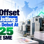 S.K.Offset IPO Listing: Shares Debut At ₹125 On BSE SME Against ₹125 Issue Price
