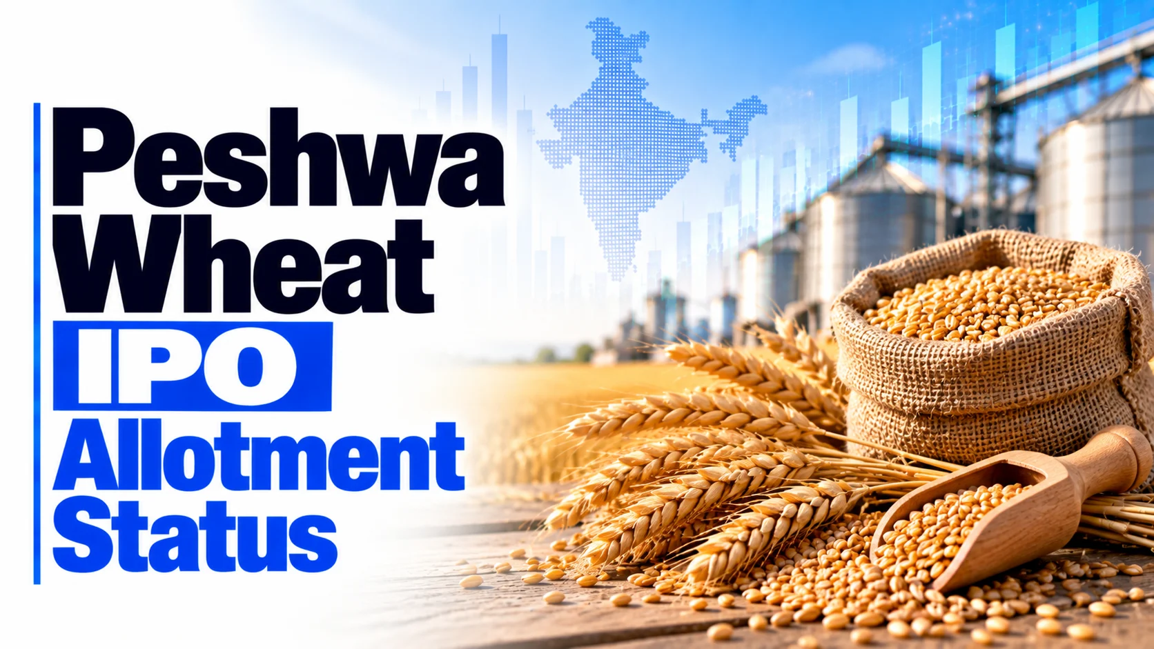 Peshwa Wheat IPO Allotment Status: Check Peshwa Wheat Allotment Status, Subscription Data and Online Share Allocation