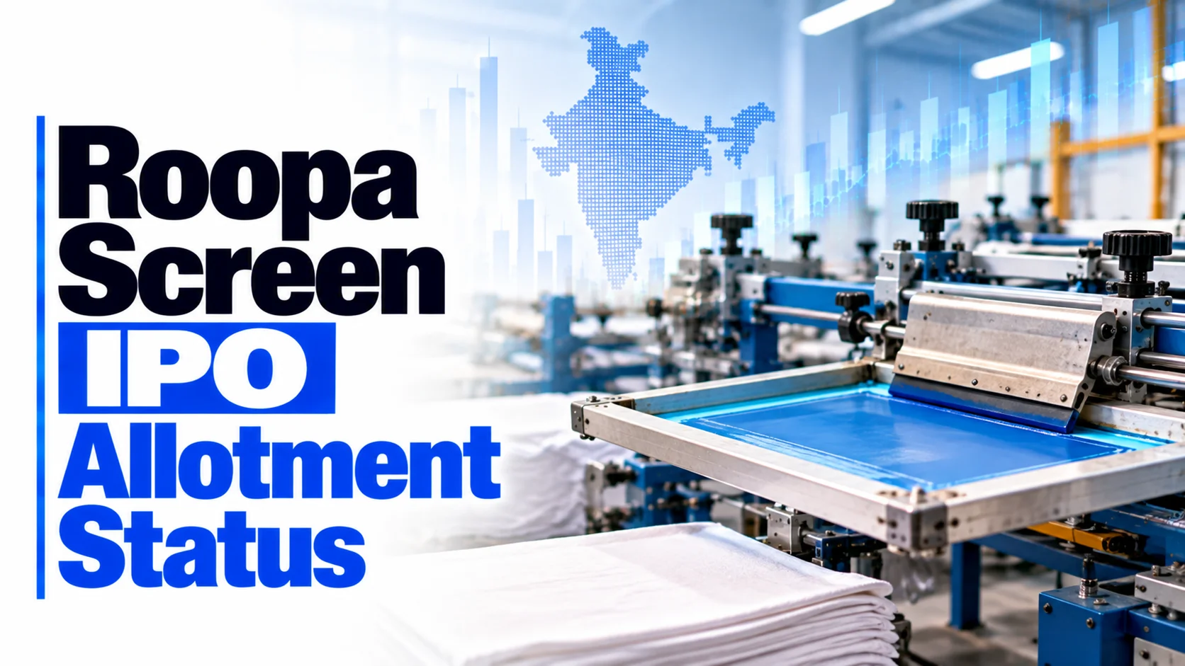 Roopa Screen IPO Allotment Status: Check Roopa Screen Allotment Status, Subscription Data and Online Share Allocation