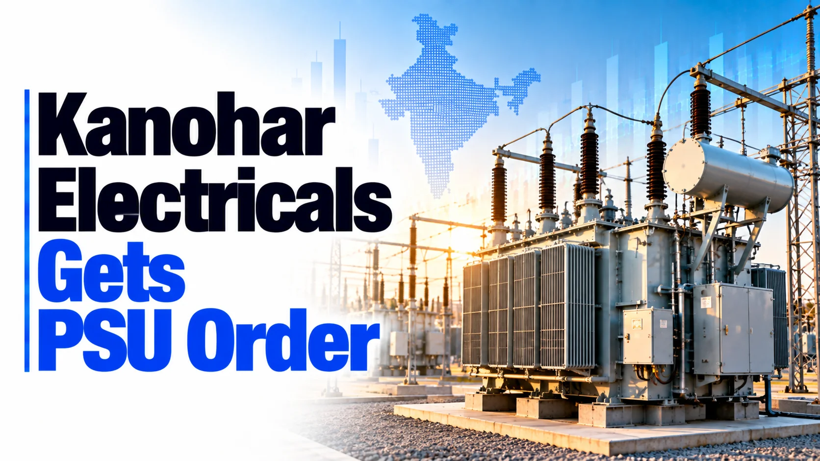Kanohar Electricals Gets PSU Order; Shares Rise 0.23%