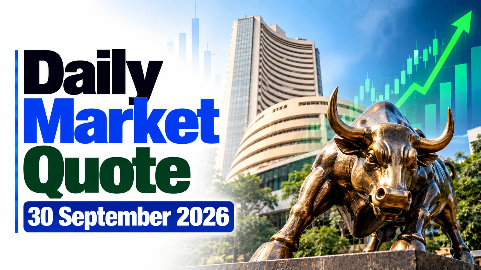 Daily Market Quote 30 September 2026