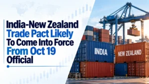 India-New Zealand Trade Pact Likely To Come Into Force From Oct 19: Official