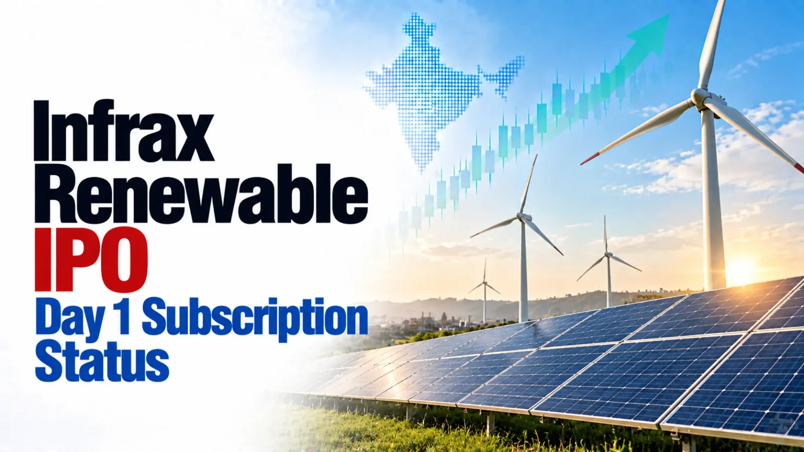Infrax Renewable IPO Day 1 Subscription Status