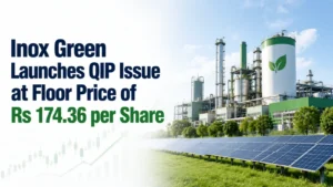 Inox Green Launches QIP Issue at Floor Price of Rs 174.36 per Share