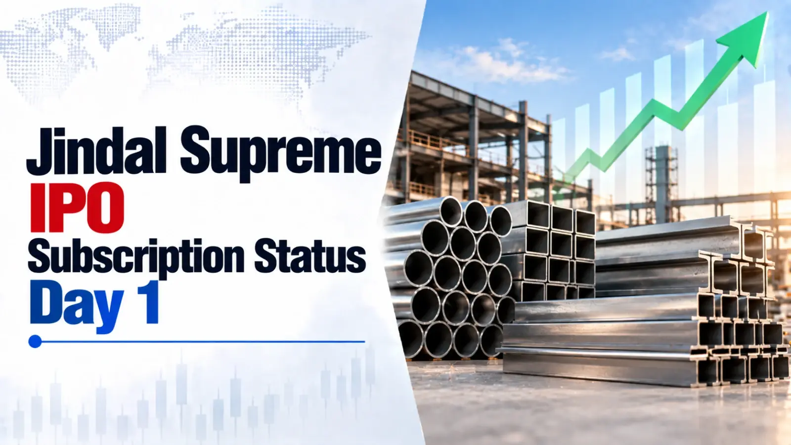 Jindal Supreme IPO Subscription Status Day 1