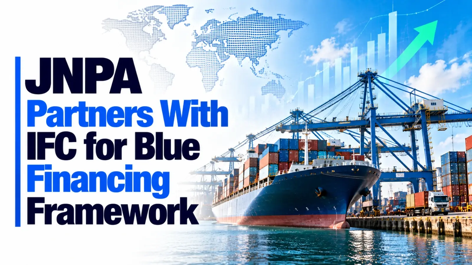 JNPA Partners With IFC for Blue Financing Framework