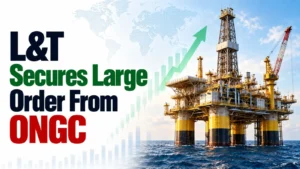L&T Secures Large Order From ONGC