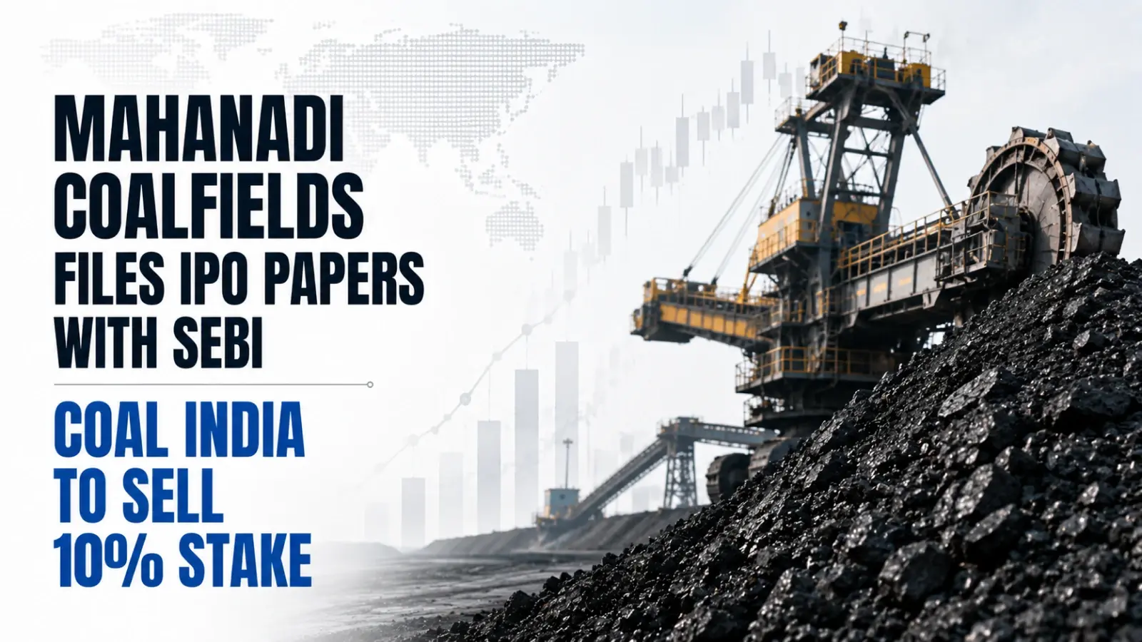 Mahanadi Coalfields Files IPO Papers With Sebi; Coal India To Sell 10% Stake