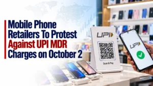 Mobile Phone Retailers To Protest Against UPI MDR Charges on October 2
