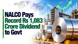 NALCO Pays Record Rs 1,083 Crore Dividend to Govt