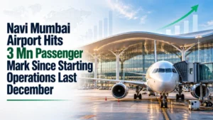 Navi Mumbai Airport Hits 3 Mn Passenger Mark Since Starting Operations Last December