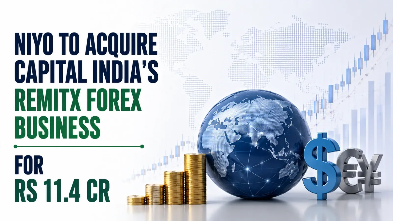 Niyo To Acquire Capital India’s RemitX Forex Business for Rs 11.4 Cr