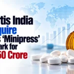Novartis India To Acquire Pfizer’s ‘Minipress’ Trademark for Rs 1,250 Crore