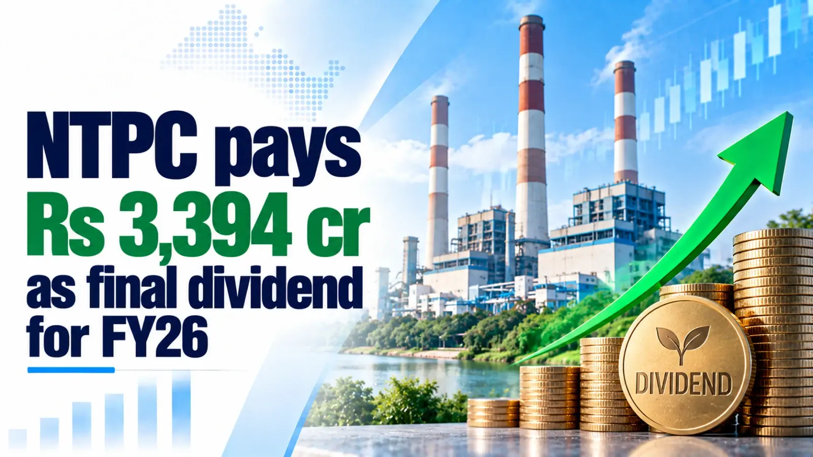 NTPC Pays Rs 3,394 Cr As Final Dividend for FY26