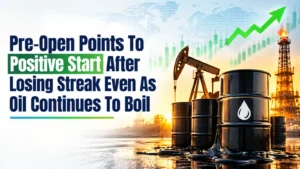 Pre-Open Points To Positive Start After Losing Streak Even As Oil Continues To Boil