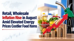 Retail, Wholesale Inflation Rise in August Amid Elevated Energy Prices, Costlier Food Items