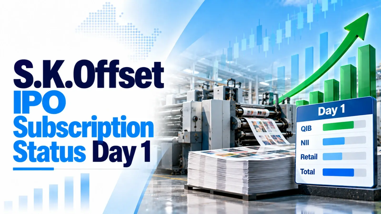 S.K.Offset IPO Subscription Status Day 1