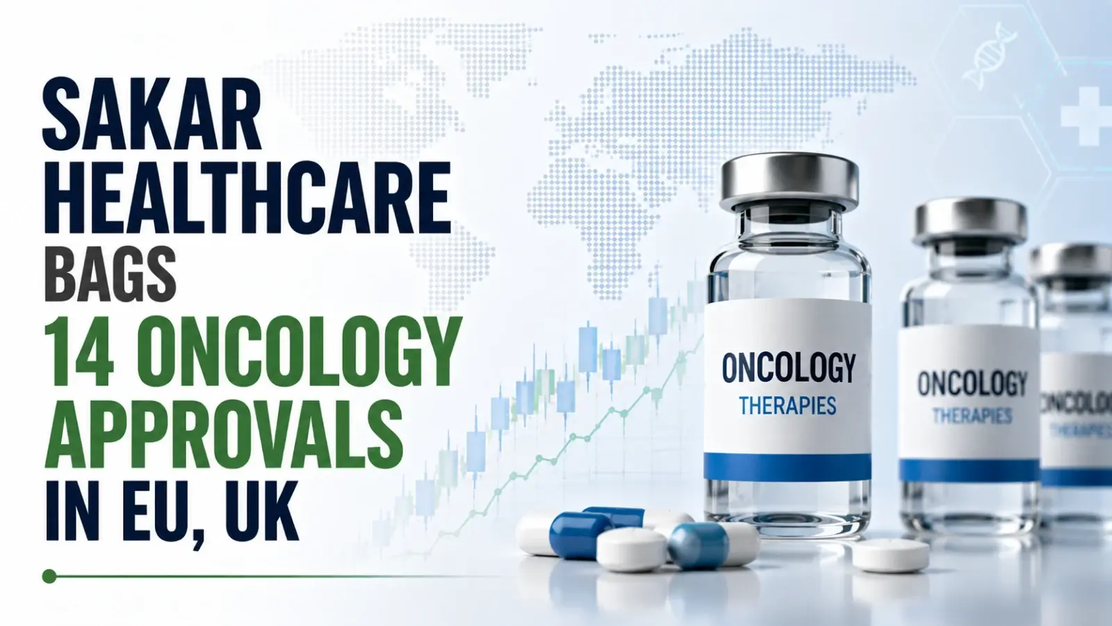 Sakar Healthcare Bags 14 Oncology Approvals in EU, UK