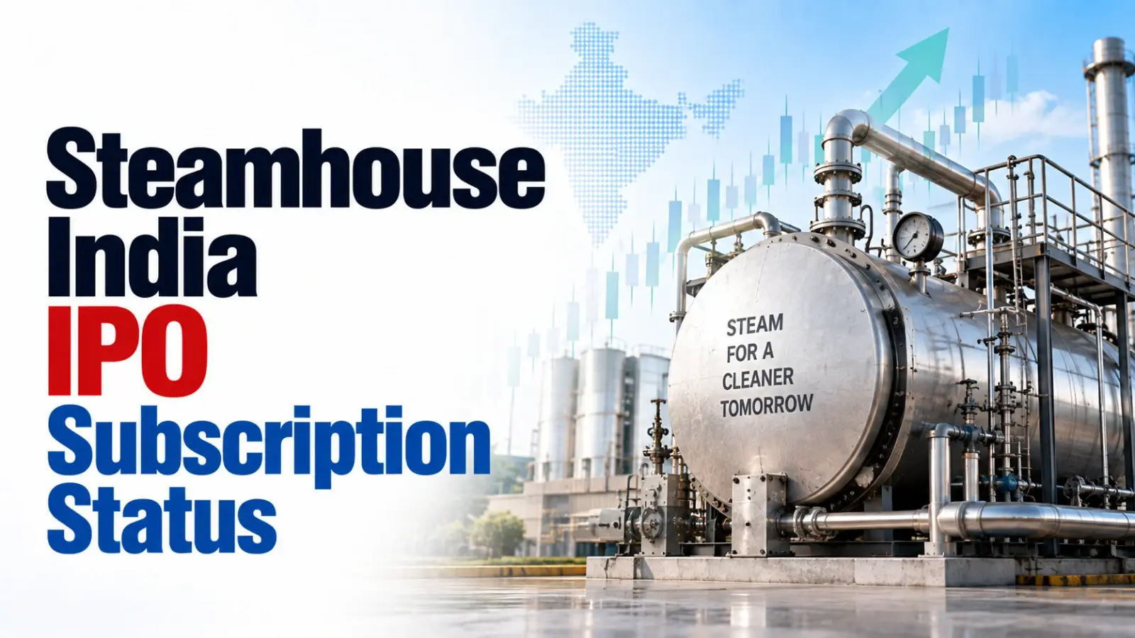Steamhouse India IPO Day 1 Subscription Status