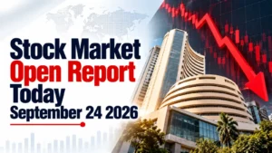 Stock Market Open Report Today, September 24, 2026: Markets Open Sharply Lower as US-Iran Standoff, Wall Street Rout Hit Sentiment