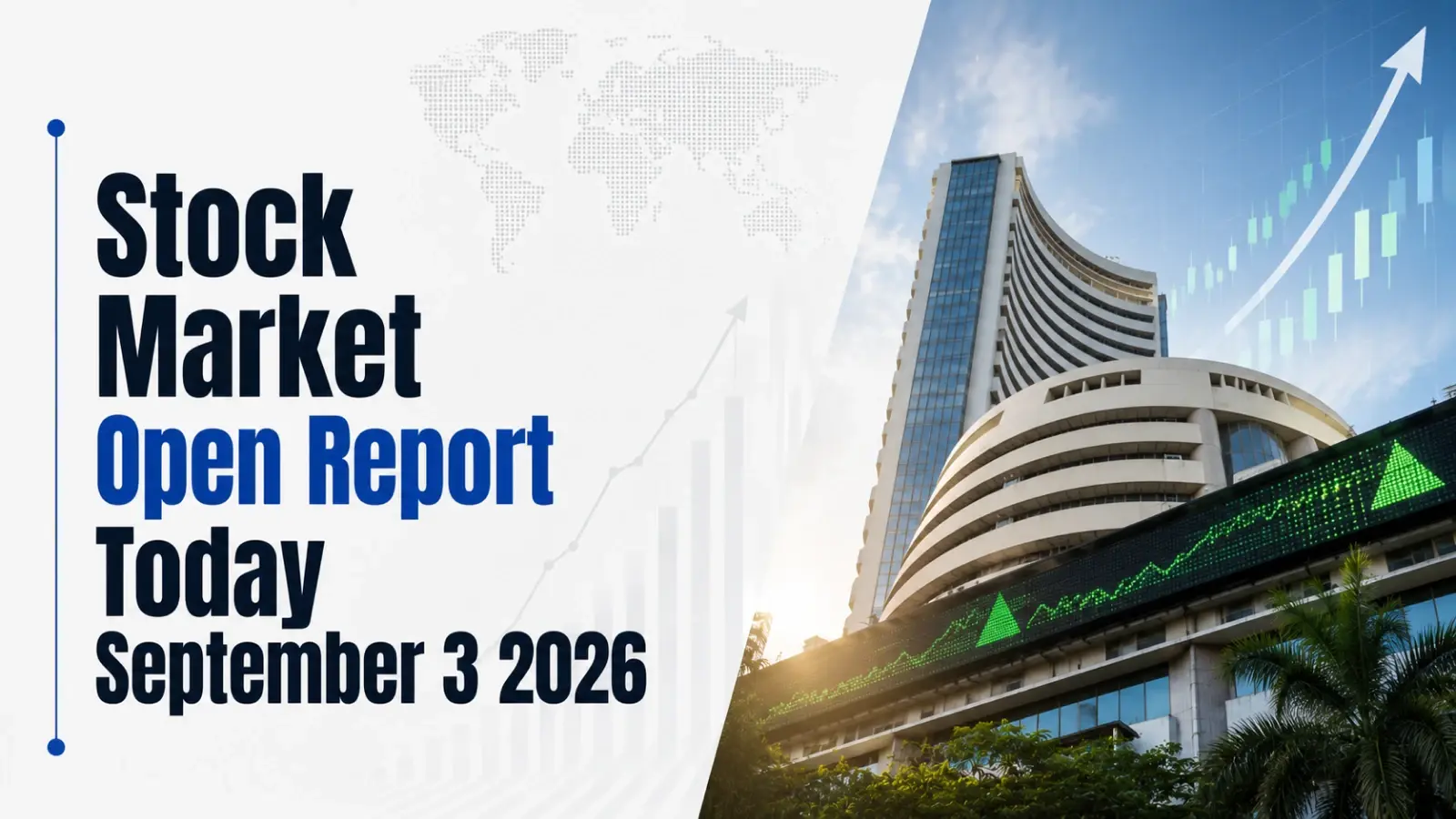 Stock Market Open Report Today, September 3, 2026: Sensex, Nifty Rise After Three Sessions of Losses, Tracking Global Shares