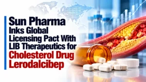 Sun Pharma Inks Global Licensing Pact With LIB Therapeutics for Cholesterol Drug Lerodalcibep