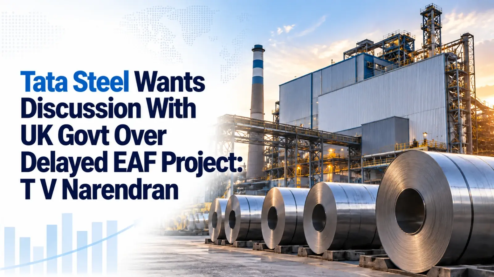 Tata Steel Wants Discussion With UK Govt Over Delayed EAF Project: T V Narendran