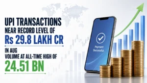 UPI Transactions Near Record Level of Rs 29.8 Lakh Cr in August; Volume at All-Time High of 24.51 Bn