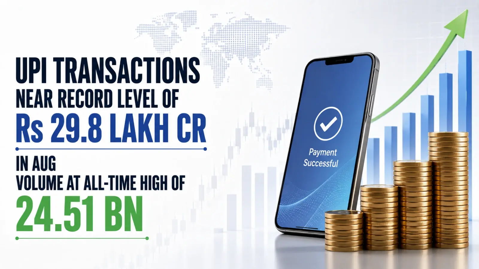 UPI Transactions Near Record Level of Rs 29.8 Lakh Cr in August; Volume at All-Time High of 24.51 Bn