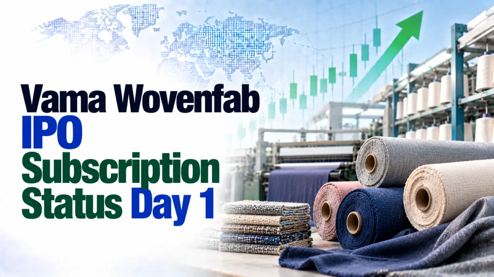 Vama Wovenfab IPO Subscription Status Day 1