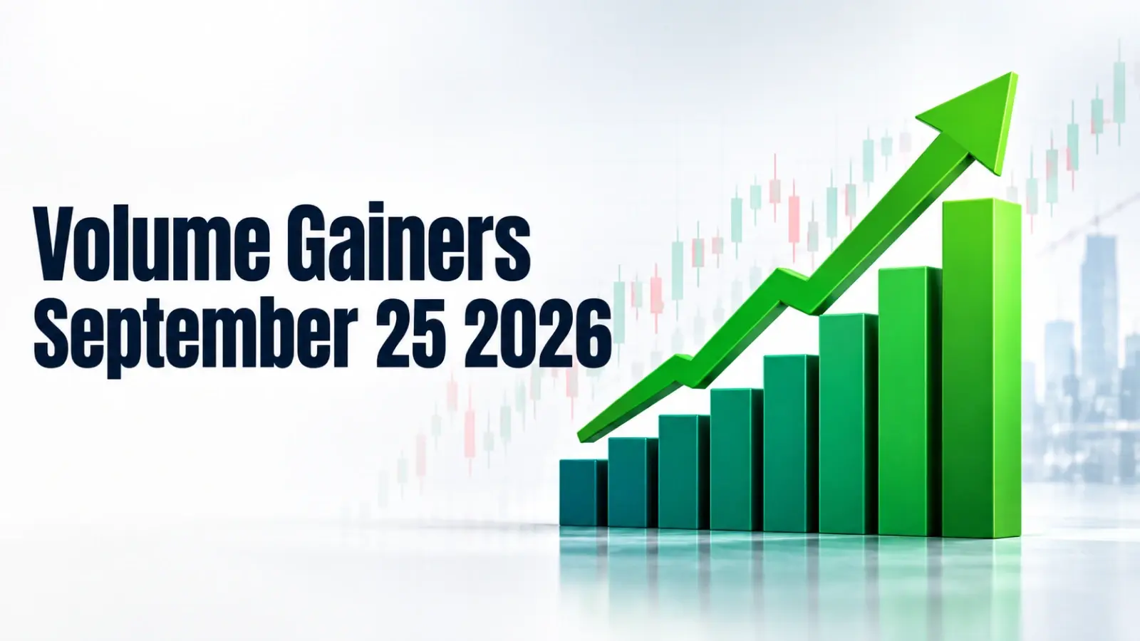 Volume Gainers September 25 2026