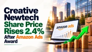 Creative Newtech Share Price Rises 2.4% After Amazon Ads Award
