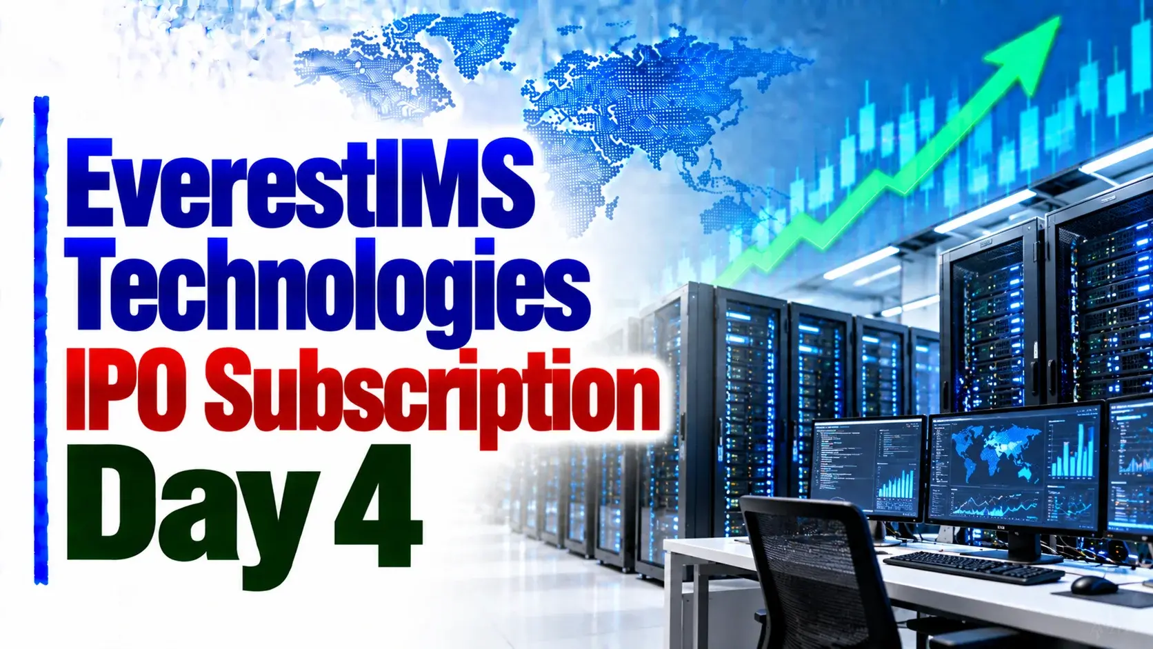 EverestIMS Technologies IPO Subscription Status Day 4