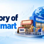 History of Walmart: Sam Walton’s Small-Town Store That Conquered Retail