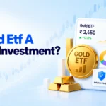 Is Gold ETF a Good Investment?
